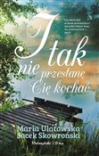 Książka : I tak nie ... - Jacek Skowroński, Maria Ulatowska