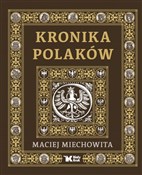Kronika Po... - Miechowita (Maciej z Miechowa) Maciej - buch auf polnisch 