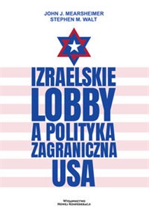 Obrazek Izraelskie lobby a polityka zagraniczna USA