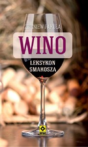 Bild von Wino Leksykon smakosza Najlepsze wina z polskich sklepów