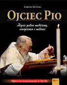 Ojciec Pio... - Lorenzo Da Fara -  fremdsprachige bücher polnisch 
