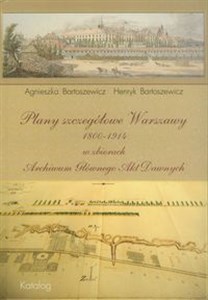 Bild von Plany szczegółowe Warszawy 1800-1914 w zbiorach Archiwum Głównego Akt Dawnych