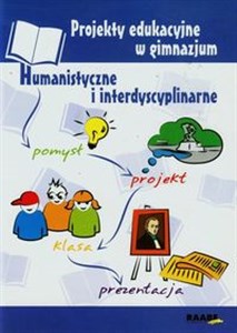 Obrazek Projekty edukacyjne w gimnazjum Humanistyczne i interdyscyplinarne