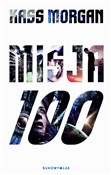 Książka : Misja 100 - Kass Morgan