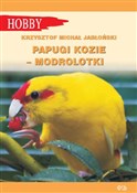 Polska książka : Papugi koz... - Krzysztof Michał Jabłoński