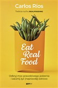 Książka : Eat Real F... - Carlos Rios