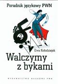 Książka : Walczymy z... - Ewa Kołodziejek