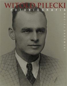 Obrazek Witold Pilecki Fotobiografia