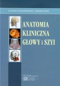 Zobacz : Anatomia k... - Ryszard Aleksandrowicz, Bogdan Ciszek