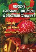 Polska książka : Trucizny i... - Jadwiga Biernat