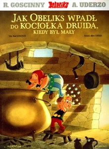 Obrazek Asteriks Jak Obeliks wpadł do kociołka druida, kiedy był mały