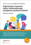 Polska książka : Organizacy... - Małgorzata Tyrańska, Urszula Bukowska, Ireneusz Rynduch, Mariusz Sołtysik, Konrad Szczukiewicz