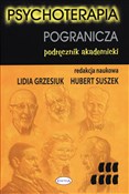Polska książka : Psychotera... - Lidia Grzesiuk (red.), Hubert Suszek (red.)