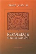 Rekolekcje... - Franz Jalics -  polnische Bücher