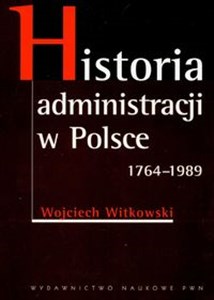 Bild von Historia administracji w Polsce 1764-1989