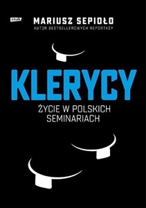 Bild von Klerycy. O życiu w polskich seminariach