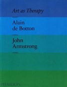Zobacz : Art as the... - de Alain Botton, John Armstrong