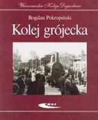 Kolej grój... - Bogdan Pokropiński - Ksiegarnia w niemczech