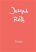 Zobacz : Tarabas Go... - Joseph Roth
