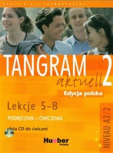 Obrazek Tangram aktuell 2 Lekcje 5-8 Podręcznik z ćwiczeniami + CD