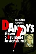 Dandys Sło... - Krzysztof Jaworski -  fremdsprachige bücher polnisch 