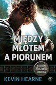 Polska książka : Między mło... - Kevin Hearne