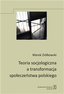 Bild von Teoria socjologiczna a transformacja społeczeństwa polskiego