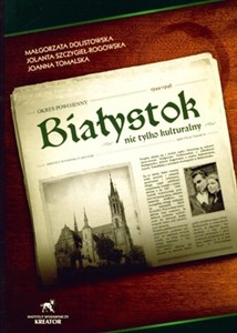 Bild von Białystok nie tylko kulturalny Okres powojenny 1944 - 1946