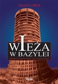 Polska książka : Wieża w Ba... - Adam LeBor
