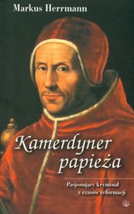 Bild von Kamerdyner papieża Pasjonujący kryminał z czasó reformacji