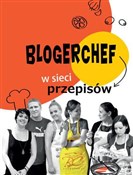 BlogerChef... - Opracowanie Zbiorowe -  Książka z wysyłką do Niemiec 