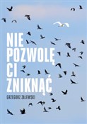 Nie pozwol... - Grzegorz Zalewski -  fremdsprachige bücher polnisch 