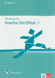 Bild von Mit Erflog zum Goethe-Zertifikat C1 Ubungsbuch z płytą CD