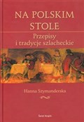 Na polskim... - Hanna Szymanderska -  polnische Bücher