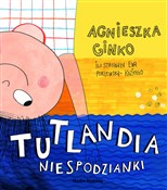 Tutlandia ... - Agnieszka Ginko -  fremdsprachige bücher polnisch 