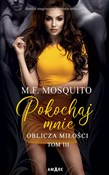 Pokochaj m... - M.F. Mosquito -  polnische Bücher