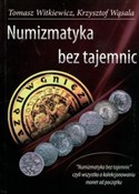 Numizmatyk... - Tomasz Witkiewicz, Krzysztof Wąsala -  Książka z wysyłką do Niemiec 