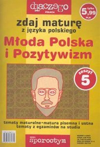 Obrazek Zdaj maturę z języka polskiego Młoda Polska i Pozytywizm nr 5/05
