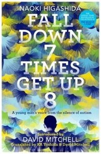 Bild von Fall Down Seven Times, Get Up Eight A young man's voice from the silence of autism