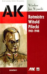 Obrazek Rotmistrz Witold Pilecki 1901-1948