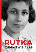 Rutka Rutk... - Zbigniew Białas -  polnische Bücher