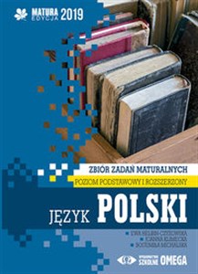 Obrazek Język polski Matura 2019 Zbiór zadań maturalnych Poziom podstawowy i rozszerzony
