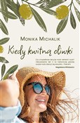 Kiedy kwit... - Monika Michalik -  fremdsprachige bücher polnisch 