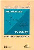Zobacz : Matematyka... - Danuta Wróbel, Alicja Zielińska, Grzegorz Rudziński