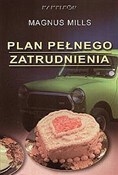 Książka : Plan pełne... - Magnus Mills