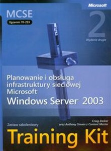 Obrazek MCSE Egzamin  70-293 Planowanie i obsługa infrastruktury sieciowej Microsoft Windows Server 2003 + CD Zestaw szkoleniowy