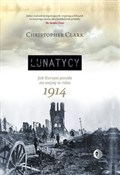 Lunatycy J... - Christopher Clark - buch auf polnisch 
