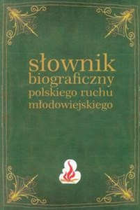 Bild von Słownik biograficzny polskiego ruchu młodowiejskiego Tom 1