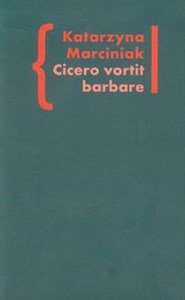 Bild von Cicero vortit barbare Przekłady mówcy jako narzędzie manipulacji ideologicznej Wokół literatury tom 5