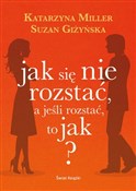Książka : Jak się ni... - Suzan Giżyńska, Katarzyna Miller